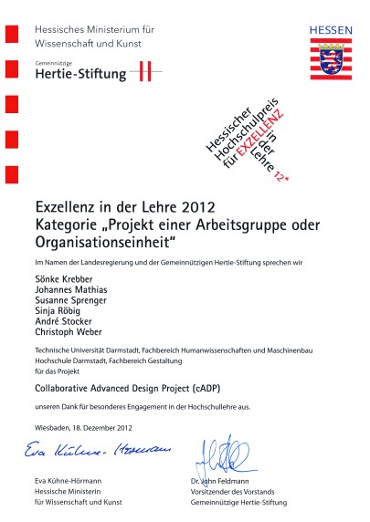 Urkunde verliehen vom Hessischen Ministerium für Wissenschaft und Kunst für Exzellenz in der Lehre im Rahmen des cADP 2011-12